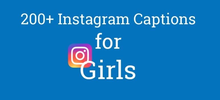 Best Instagram Captions for Girls